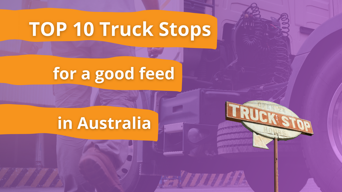 Top 10 Truck stops for a good feed in Australia