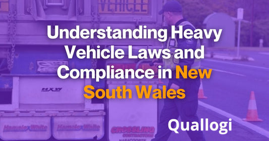 Understanding Heavy Vehicle Laws and Compliance in New South Wales